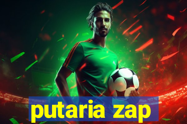 putaria zap