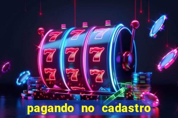 pagando no cadastro sem depósito