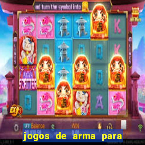 jogos de arma para pc fraco