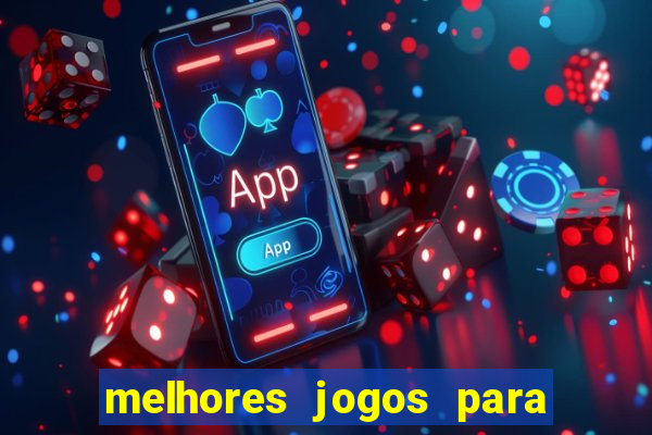 melhores jogos para play store