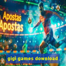 gigi games download