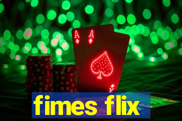 fimes flix