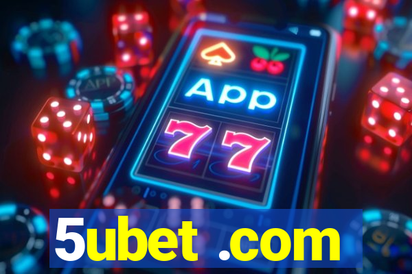 5ubet .com