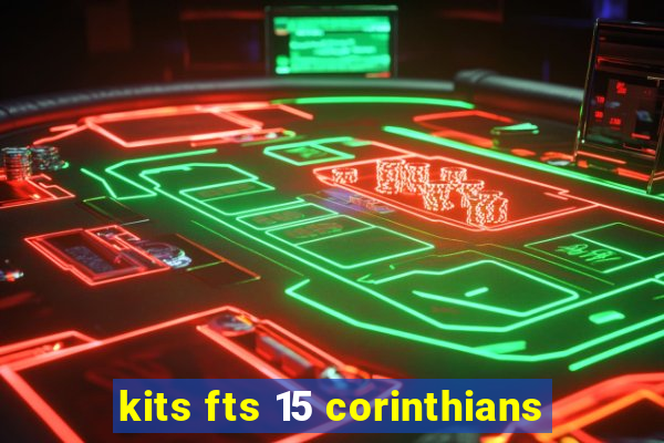 kits fts 15 corinthians