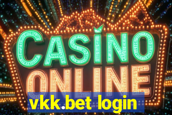 vkk.bet login