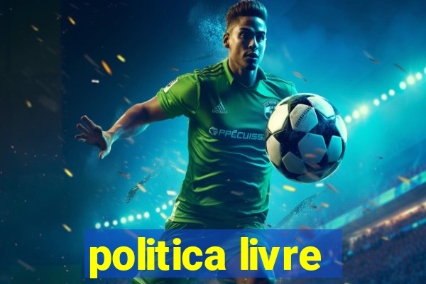 politica livre