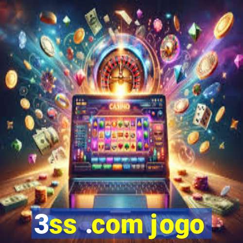 3ss .com jogo