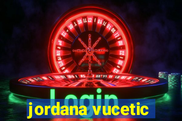 jordana vucetic