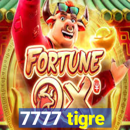 7777 tigre