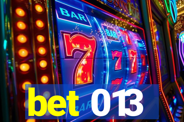 bet 013