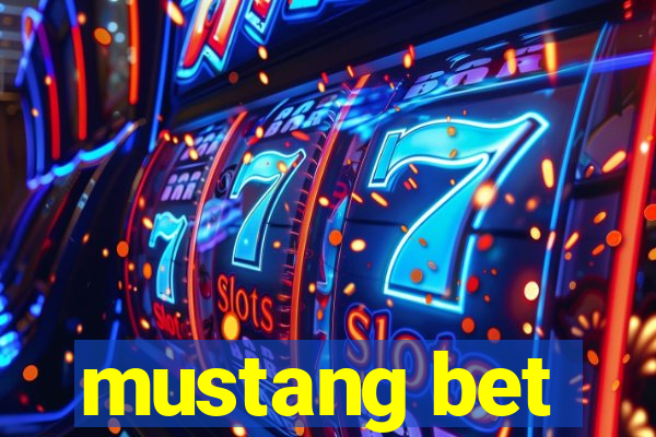 mustang bet