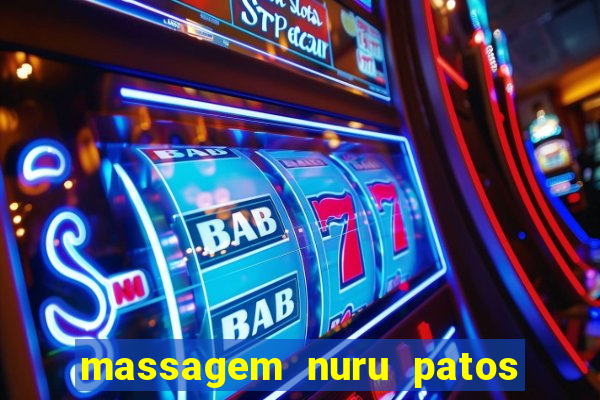 massagem nuru patos de minas