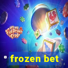 frozen bet