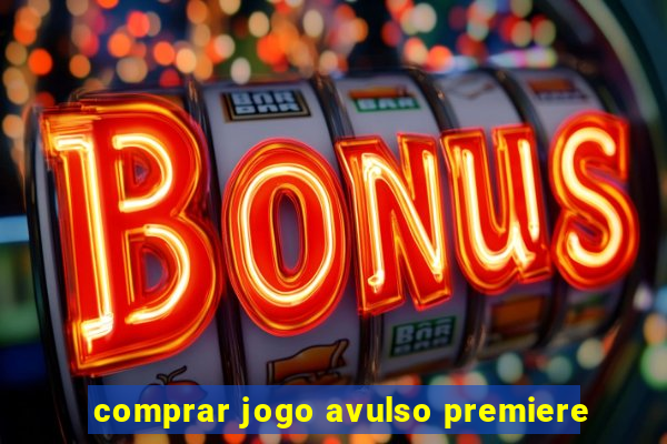 comprar jogo avulso premiere