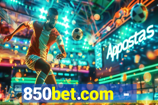 850bet.com - caça-níqueis online cassino