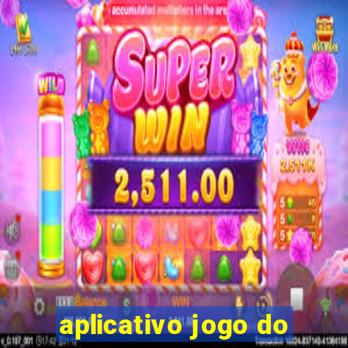 aplicativo jogo do