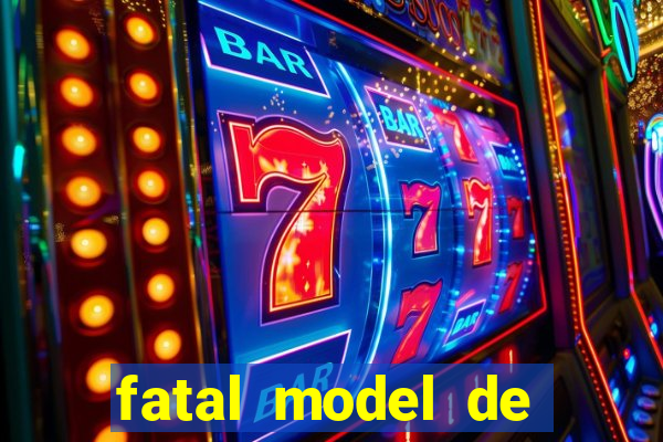 fatal model de barra mansa