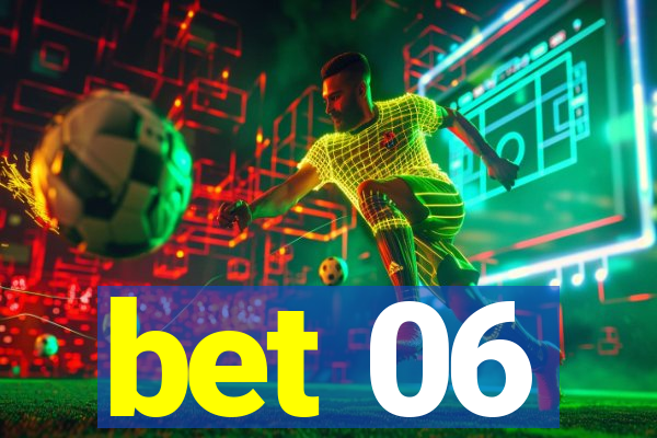 bet 06