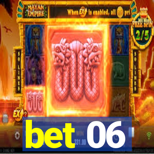 bet 06