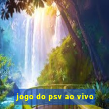 jogo do psv ao vivo