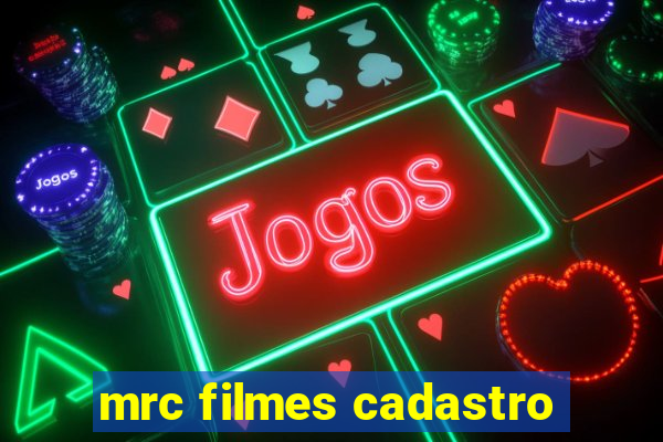 mrc filmes cadastro