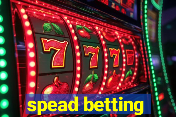 spead betting