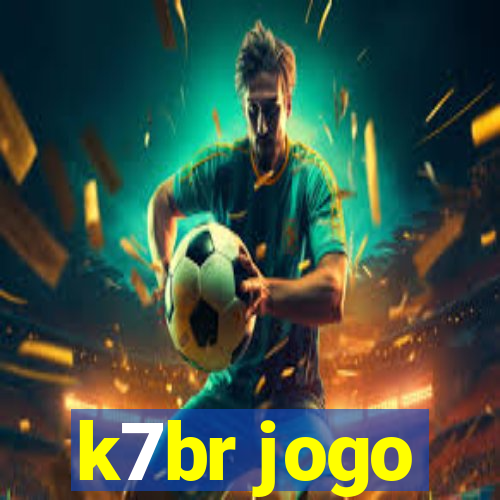 k7br jogo