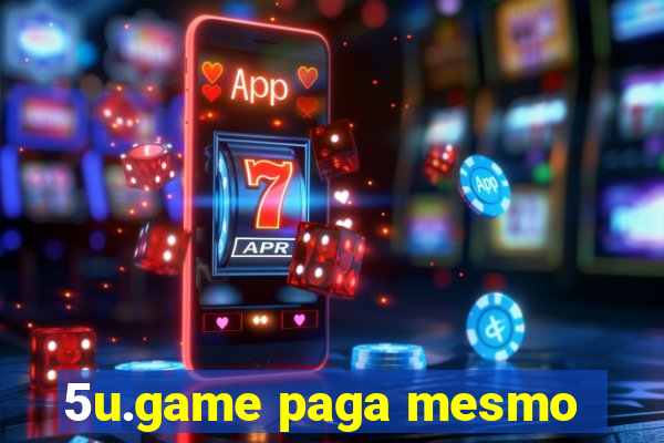 5u.game paga mesmo