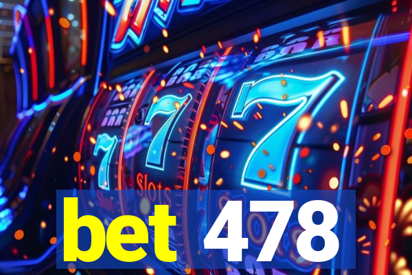 bet 478