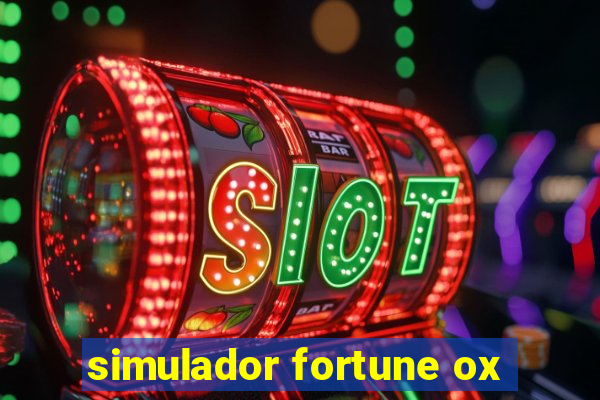 simulador fortune ox