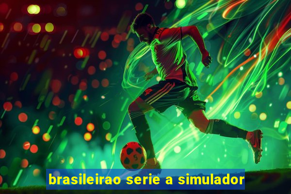 brasileirao serie a simulador