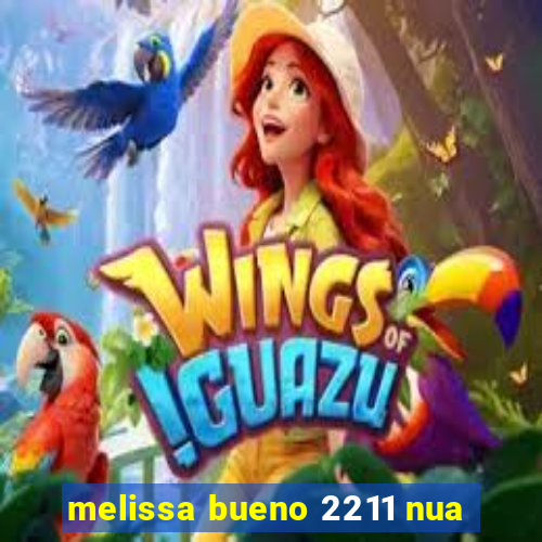 melissa bueno 2211 nua