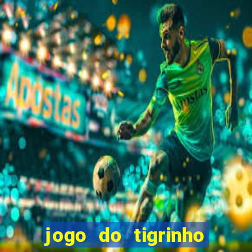 jogo do tigrinho pagando agora