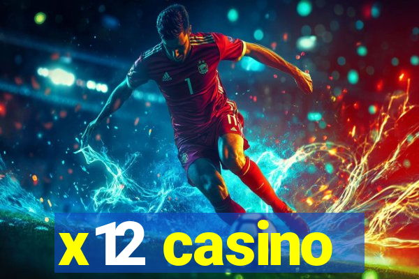 x12 casino