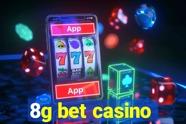 8g bet casino