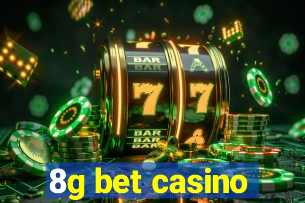 8g bet casino