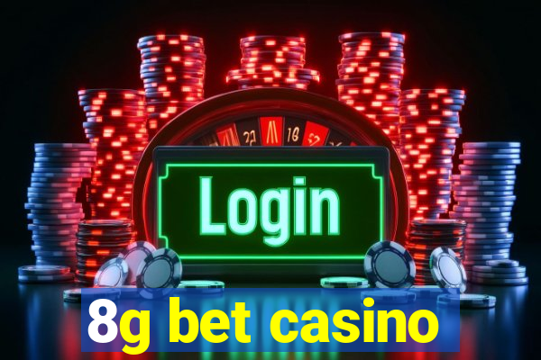 8g bet casino