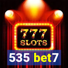 535 bet7