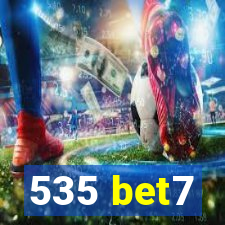 535 bet7