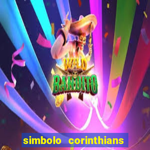 simbolo corinthians copiar e colar