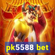 pk5588 bet