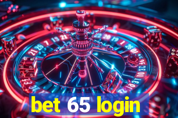 bet 65 login