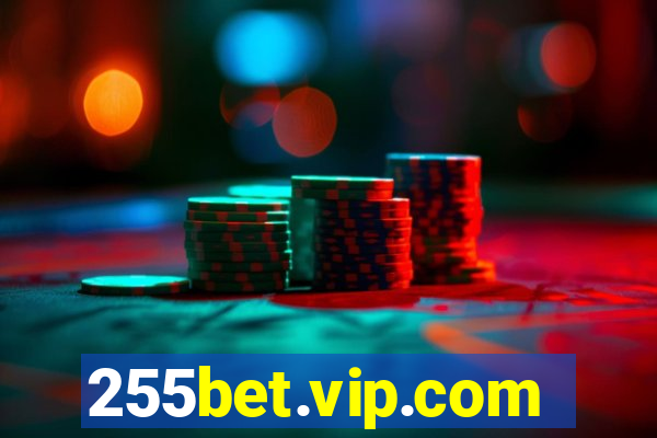 255bet.vip.com