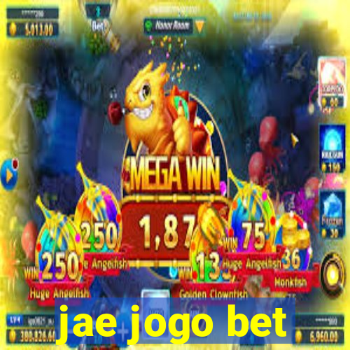 jae jogo bet