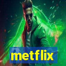 metflix