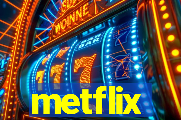 metflix