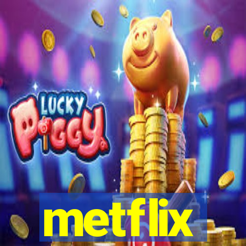 metflix