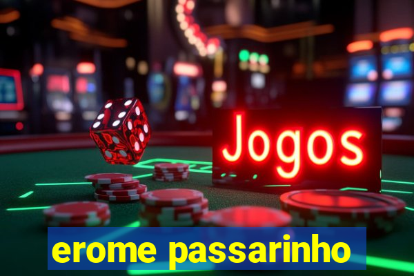 erome passarinho