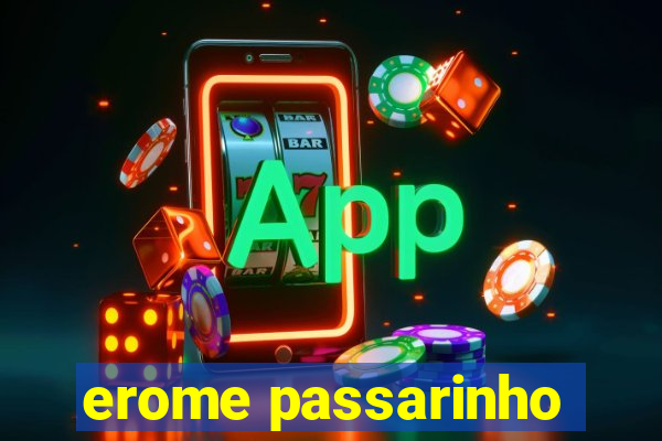 erome passarinho