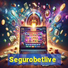 Segurobetlive